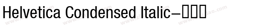 Helvetica Condensed Italic字体转换